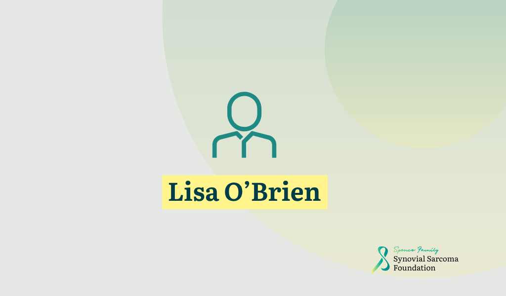 A simple graphic features a teal outline of a person above the name "Lisa O’Brien" in bold yellow text, with the Synovial Sarcoma Foundation logo at the bottom right. The background is light with abstract green circles.